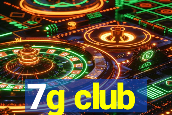 7g club